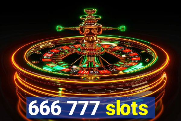 666 777 slots